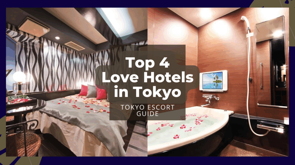 Top 11 Love Hotels in Tokyo for an Unforgettable Escape with Outcall Escorts
