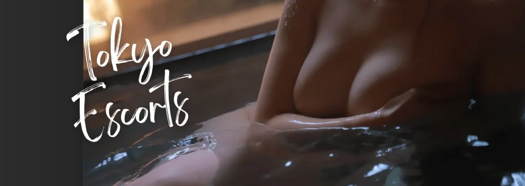 Tokyo Escorts & GFE