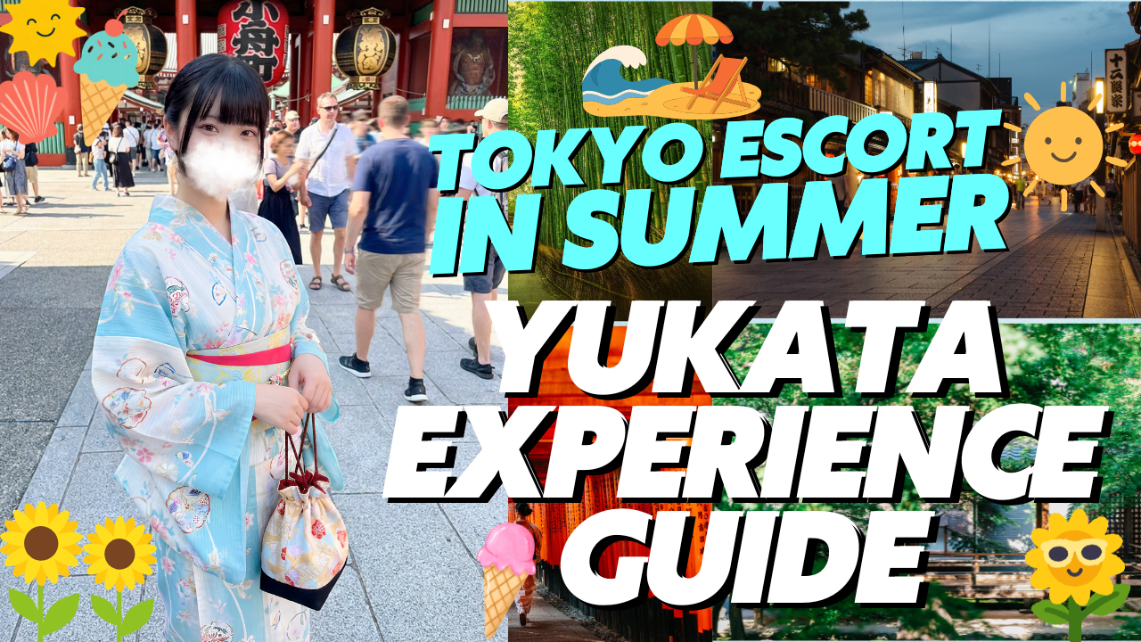 Tokyo Escort in Summer Yukata Experience Guide
