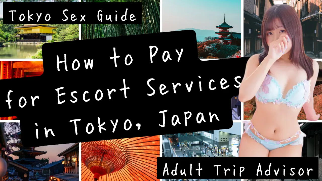 How to Pay for Escort Services in Tokyo – Cash, Credit, Receipts & Discretion | Tokyo Sex Guide
