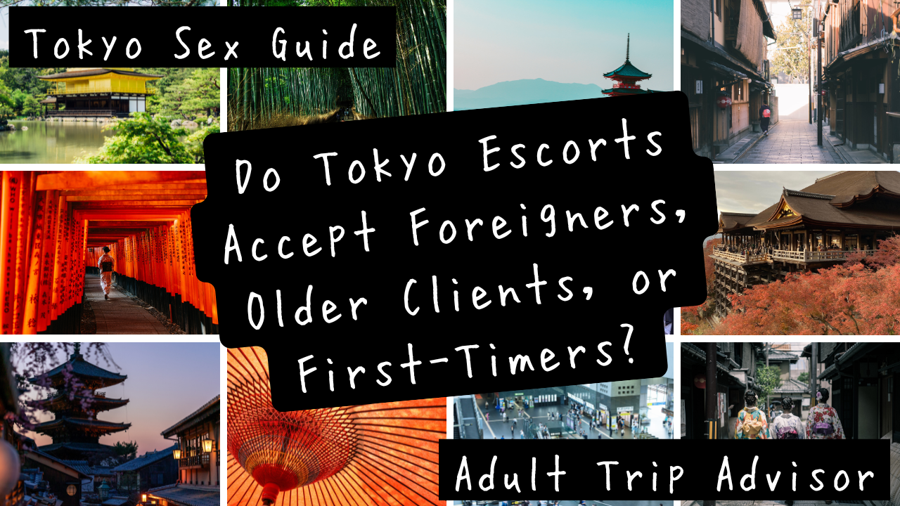 Do Tokyo Escorts Accept Foreigners, Older Clients, or First-Timers?