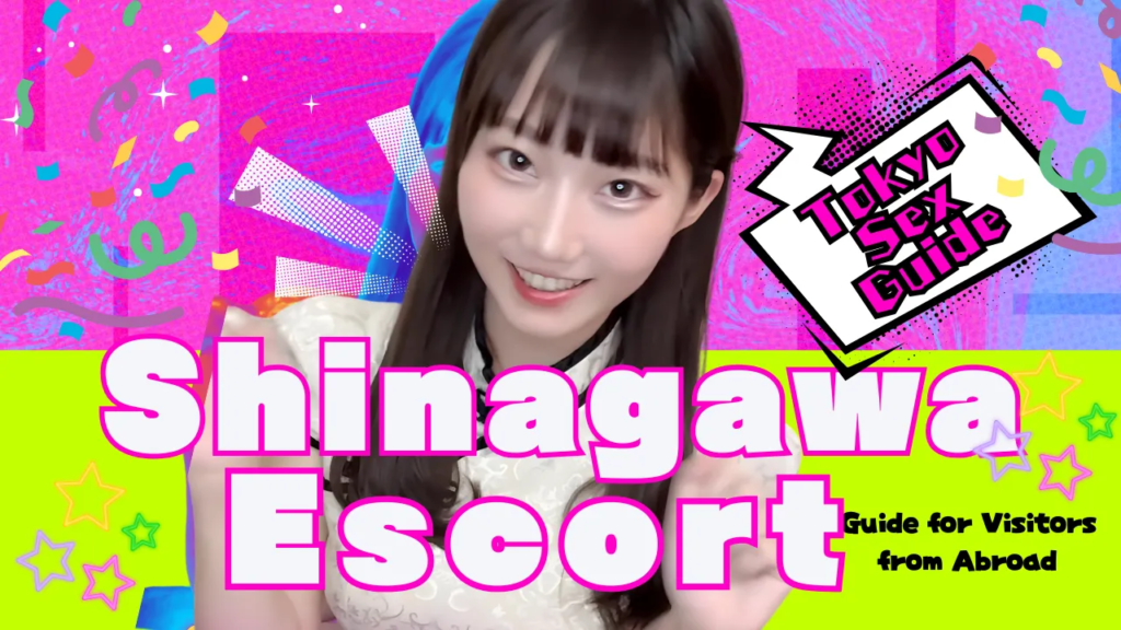 Shinagawa Escort | Tokyo Sex Services Guide for Visitors from Abroad