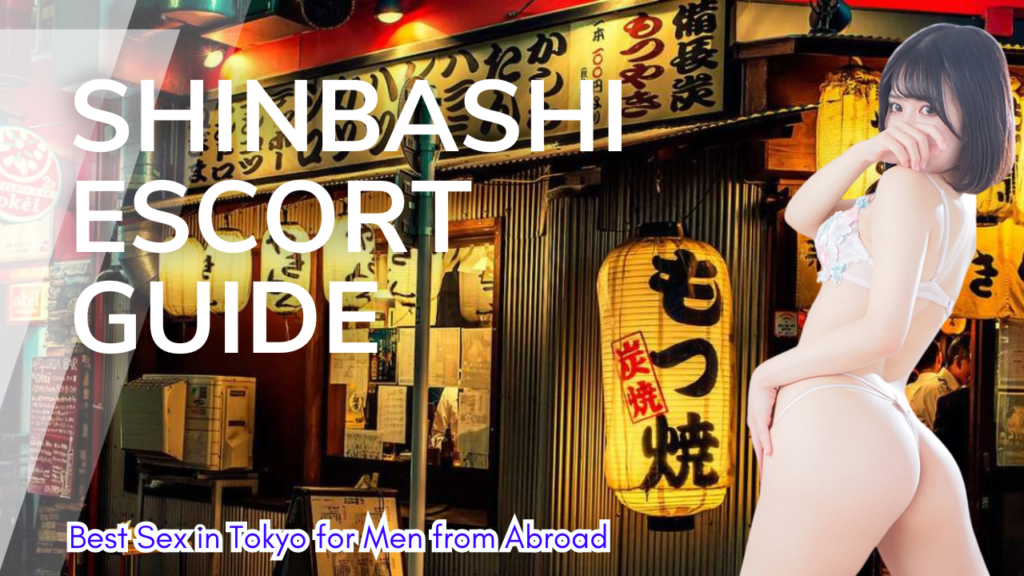 Shinbashi Escort Guide for Men from Abroad